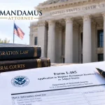 Federal courthouse, immigration law books, Form I-485, and Mandamus Attorney logo representing an I-485 approval after a mandamus lawsuit