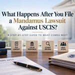 Federal courthouse, USCIS files, complaint document, and step-by-step timeline showing what happens after filing a mandamus lawsuit